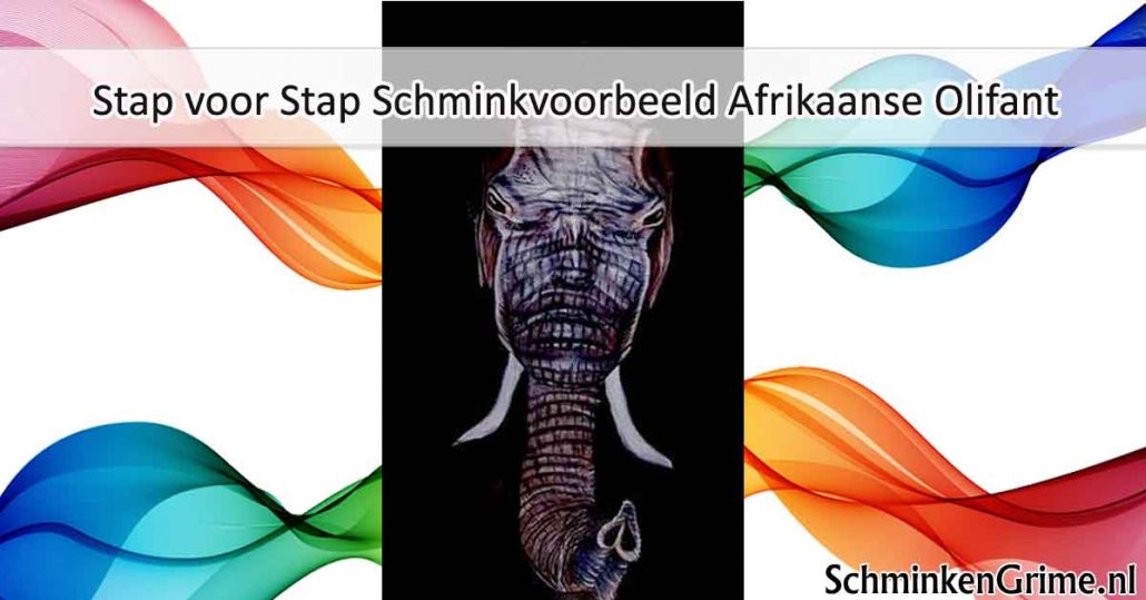 Stap voor Stap Schminkvoorbeeld Afrikaanse Olifant