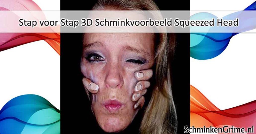 Stap voor Stap 3D Schminkvoorbeeld Squeezed Head