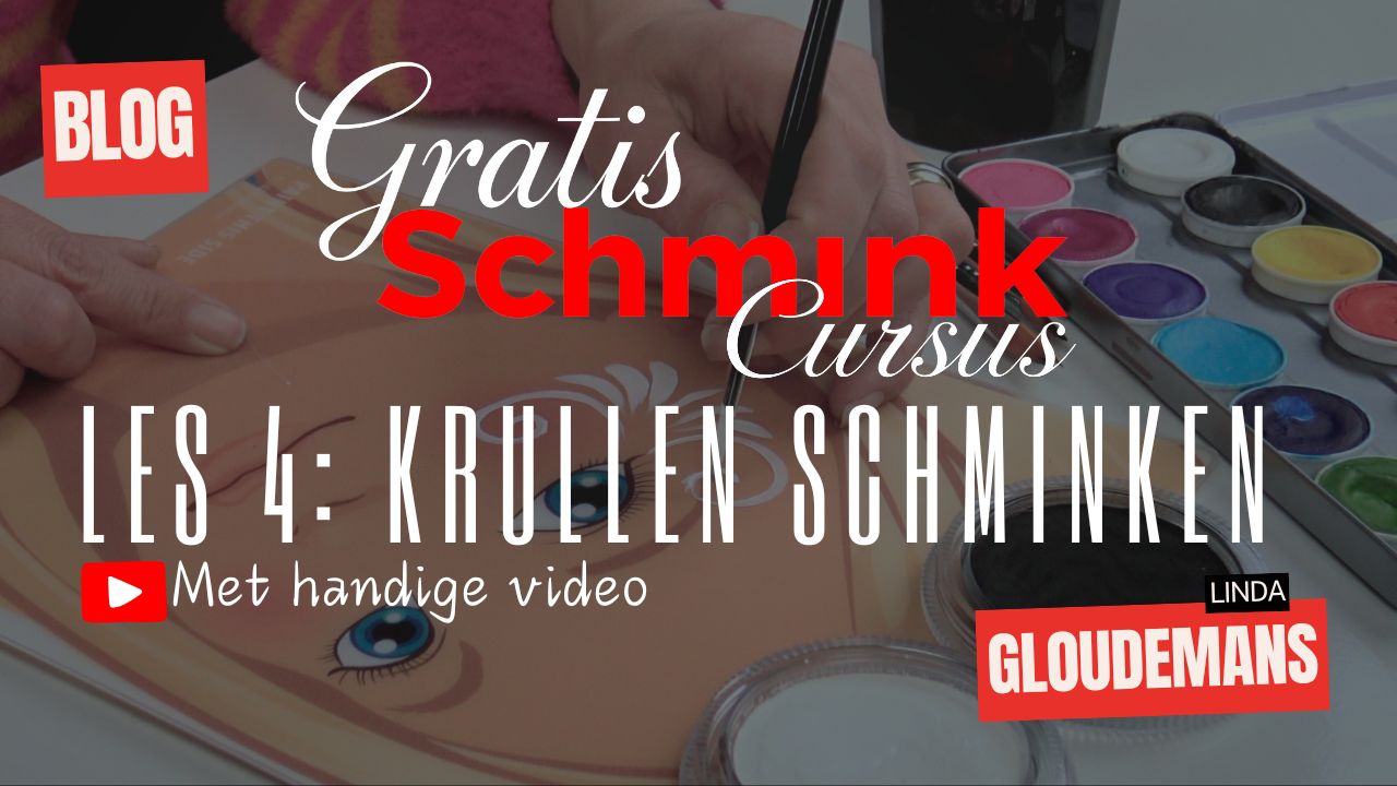 GRATIS Schmink Cursus: Krullen (Les 4)