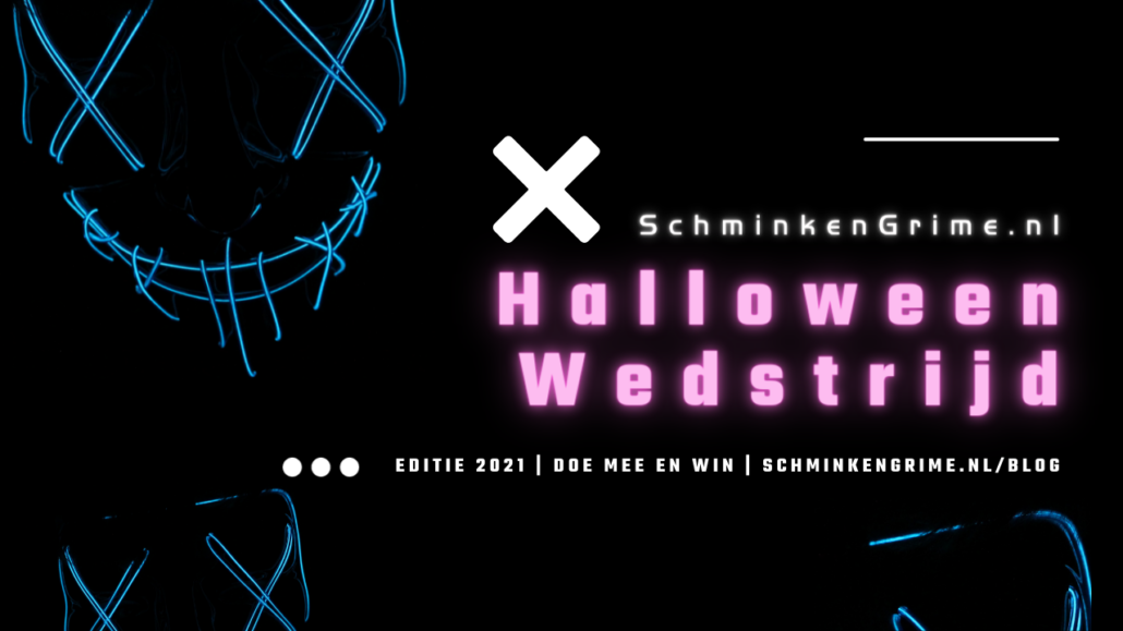 Halloween Schminkwedstrijd 2021 | SchminkenGrime.nl