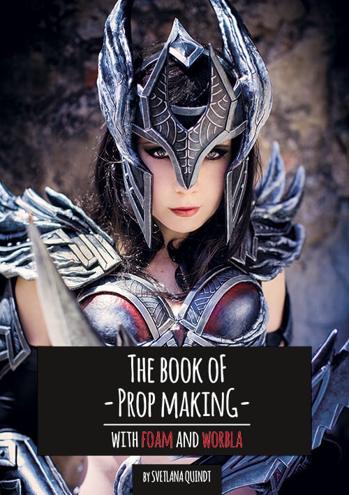 The Book of Prop Making – With Foam and Worbla